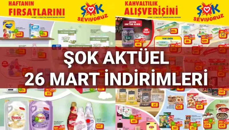 ŞOK Aktüel Kataloğu 26 Mart: Kaçırılmayacak İndirimler Alışveriş Severleri Bekliyor!