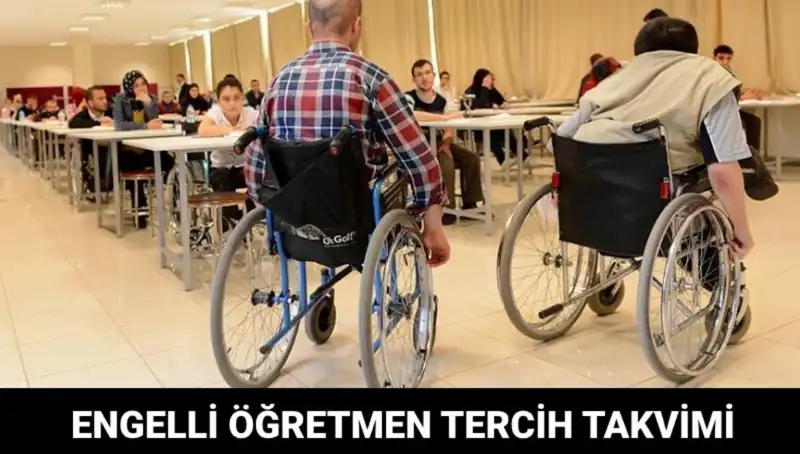 Engelli Öğretmen Tercihleri Başladı mı? Tarih ve Detaylar Açıklandı!
