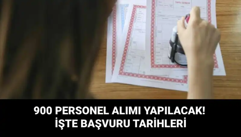 Tapu ve Kadastro Genel Müdürlüğü 900 Sözleşmeli Personel Alacak: İşte Branşlar ve Başvuru Tarihleri