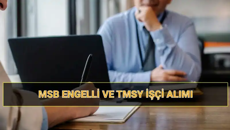 MSB Engelli ve TMSY İşçi Alımı Kura Çekimi: Tarih Açıklandı!
