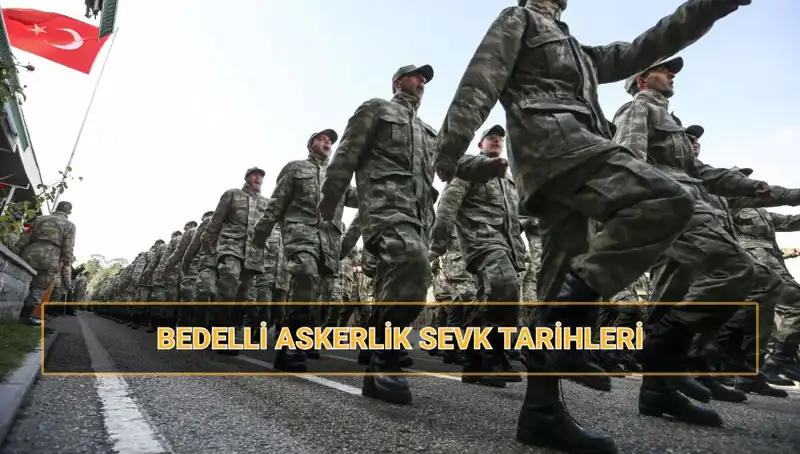 Bedelli Askerlik Sevk Tarihleri 2025: MSB'den Yeni Açıklamalar Geldi!