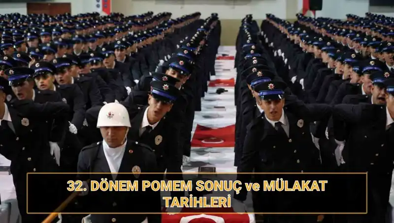 32. Dönem POMEM Mülakat Sonuçları ve Takvimi Açıklandı mı?